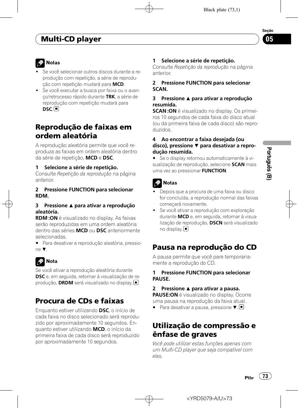 Reprodução de faixas em ordem, Aleatória, Procura de cds e faixas | Pausa na reprodução do cd, Utilização de compressão e ênfase de, Graves, Reprodução de faixas em ordem aleatória, Utilização de compressão e ênfase de graves, Multi-cd player | Pioneer Super Tuner III D DEH-P3950MP User Manual | Page 73 / 92