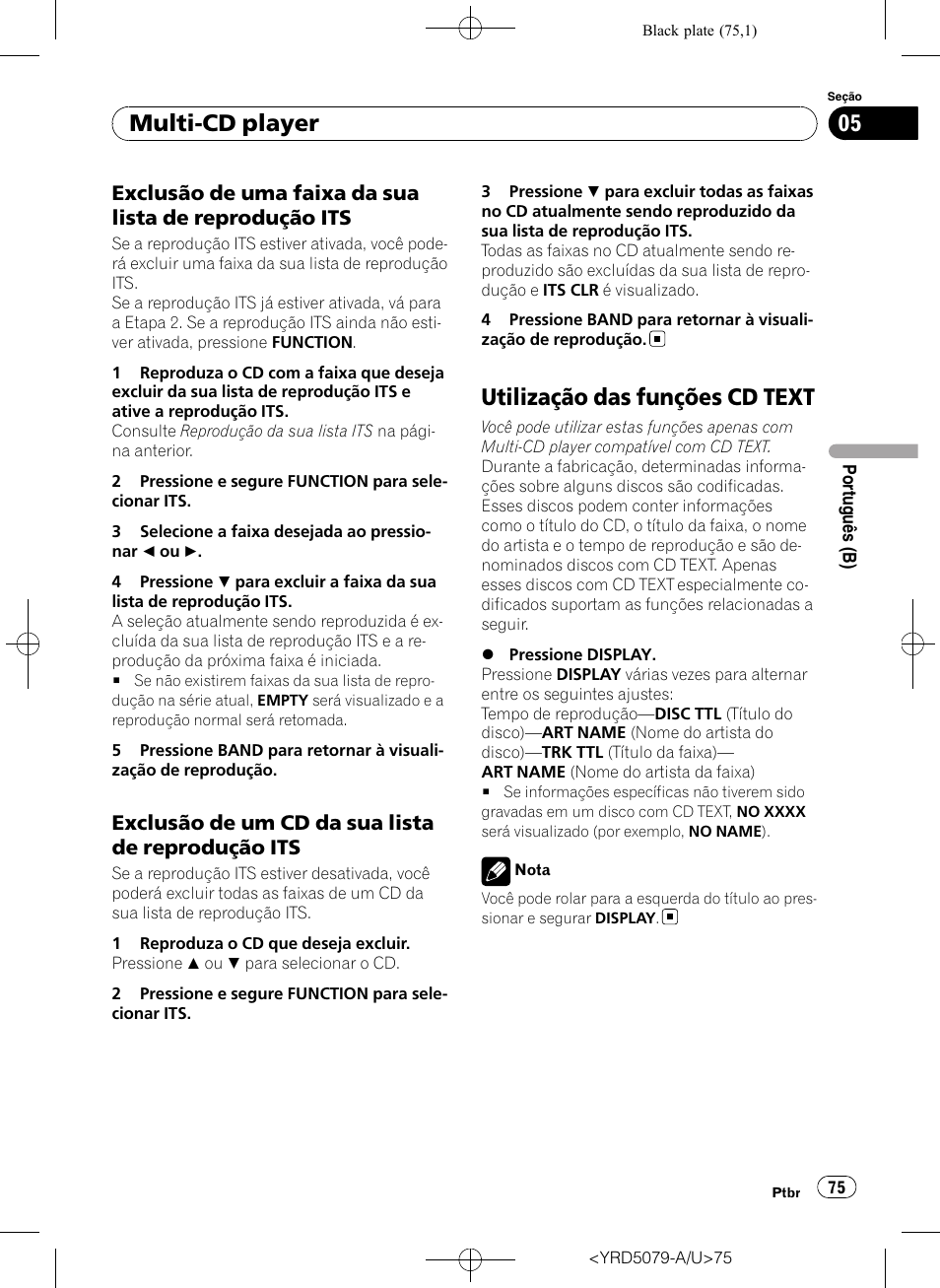 Exclusão de uma faixa da sua lista de, Reprodução its, Exclusão de um cd da sua lista de | Utilização das funções cd text, Multi-cd player, Exclusão de um cd da sua lista de reprodução its | Pioneer Super Tuner III D DEH-P3950MP User Manual | Page 75 / 92