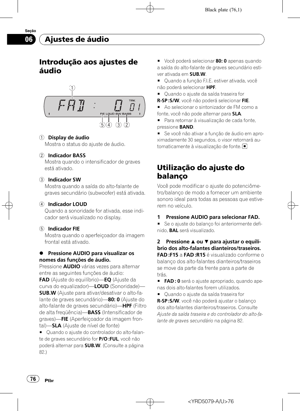 Ajustes de áudio introdução aos ajustes de áudio, Utilização do ajuste do balanço, Introdução aos ajustes de áudio | Ajustes de áudio | Pioneer Super Tuner III D DEH-P3950MP User Manual | Page 76 / 92