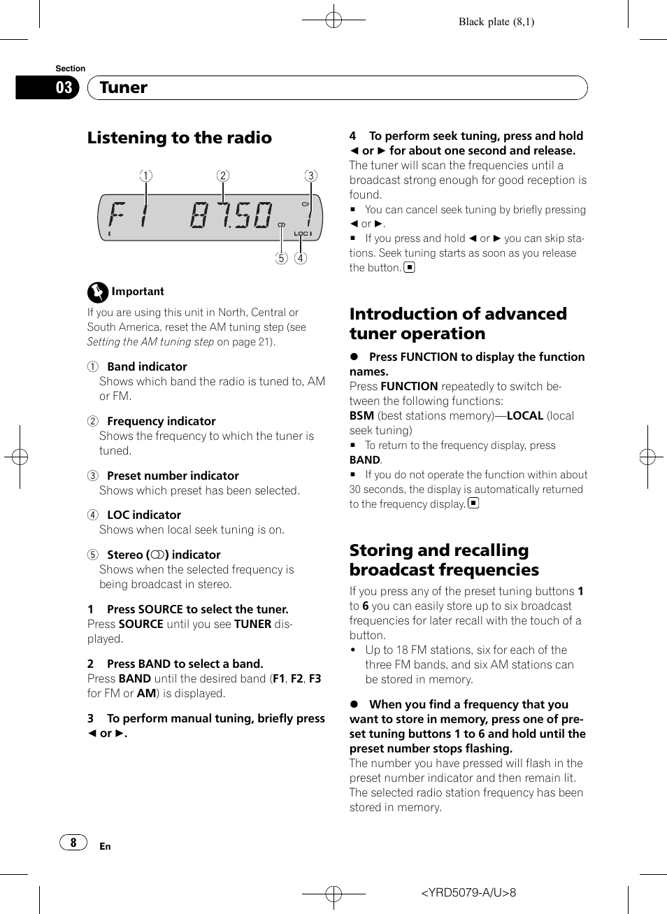 Tuner listening to the radio, Introduction of advanced tuner operation, Storing and recalling broadcast | Frequencies, Listening to the radio, Storing and recalling broadcast frequencies, Tuner | Pioneer Super Tuner III D DEH-P3950MP User Manual | Page 8 / 92