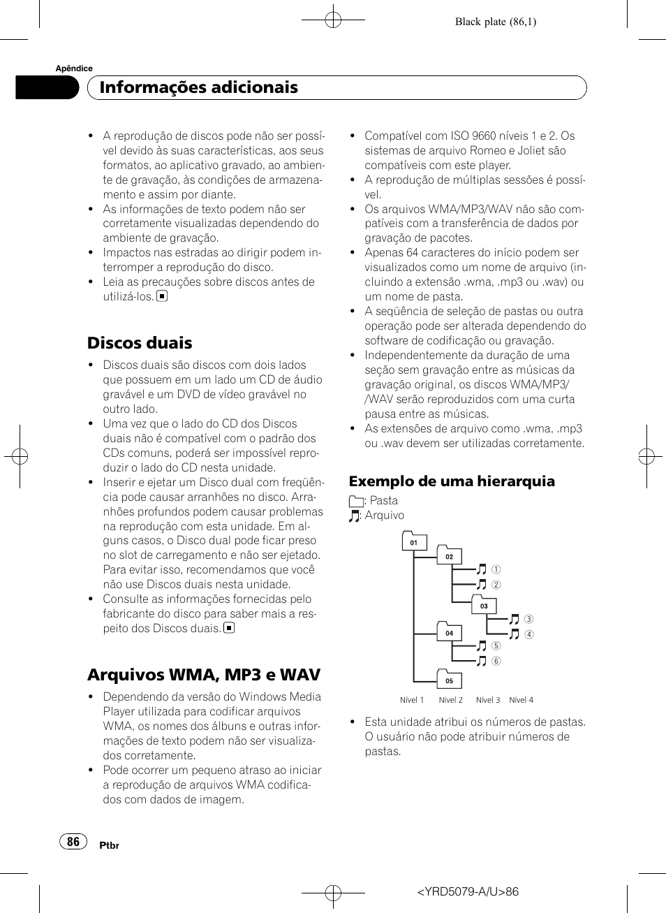 Discos duais, Arquivos wma, mp3 e wav, Exemplo de uma hierarquia 86 | Informações adicionais, Exemplo de uma hierarquia | Pioneer Super Tuner III D DEH-P3950MP User Manual | Page 86 / 92