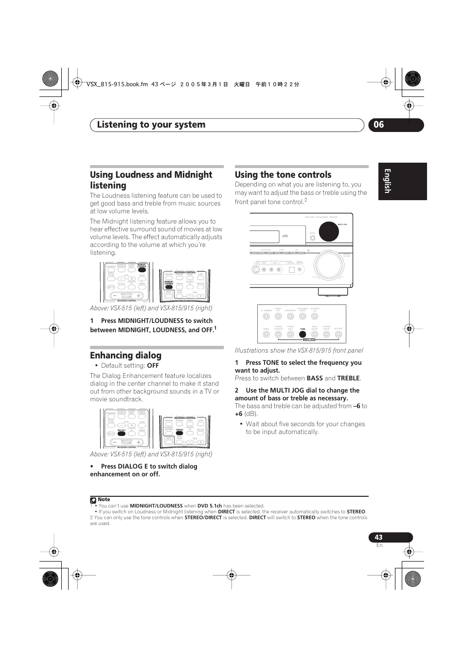 Using loudness and midnight listening, Enhancing dialog, Using the tone controls | Listening to your system 06, Default setting, Press, Dialog e, Press to switch between, Bass, Treble | Pioneer VSX-515-S/-K User Manual | Page 43 / 84