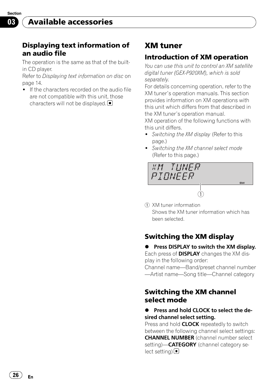Displaying text information of an audio, File, Xm tuner | Introduction of xm operation 26, Switching the xm display 26, Switching the xm channel select, Mode, Available accessories | Pioneer Premier DEH-P490IB User Manual | Page 26 / 118