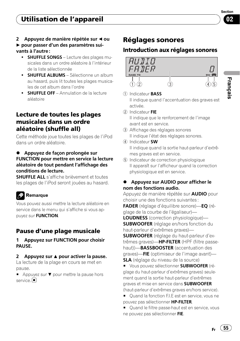 Lecture de toutes les plages musicales, Dans un ordre aléatoire (shuffle all), Pause d’une plage musicale 55 | Réglages sonores, Introduction aux réglages sonores 55, Utilisation de l ’appareil, Pause d ’une plage musicale, Introduction aux réglages sonores | Pioneer Premier DEH-P490IB User Manual | Page 55 / 118