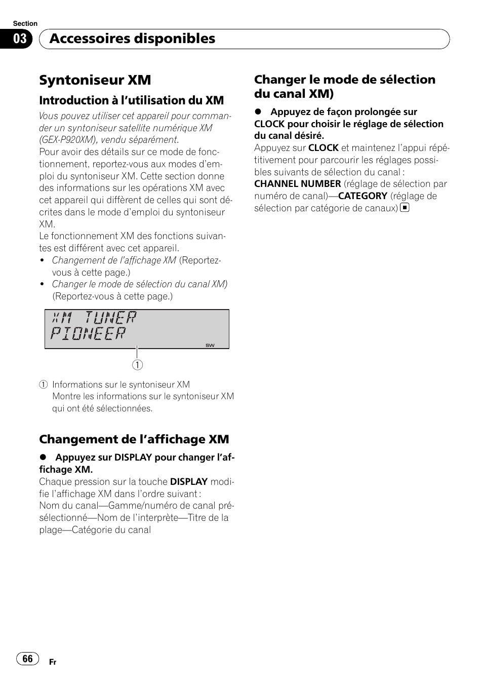Syntoniseur xm, Introduction à l’utilisation du xm 66, Changement de l’affichage xm 66 | Changer le mode de sélection du canal, Accessoires disponibles | Pioneer Premier DEH-P490IB User Manual | Page 66 / 118