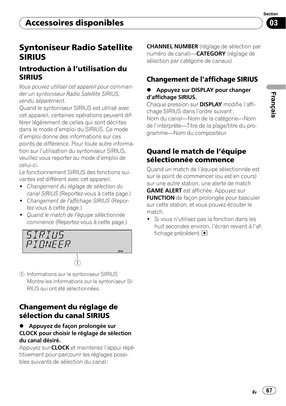 Syntoniseur radio satellite sirius, Introduction à l’utilisation du, Sirius | Changement du réglage de sélection, Du canal sirius, Changement de l’affichage sirius 67, Quand le match de l’équipe, Sélectionnée commence, Accessoires disponibles | Pioneer Premier DEH-P490IB User Manual | Page 67 / 118