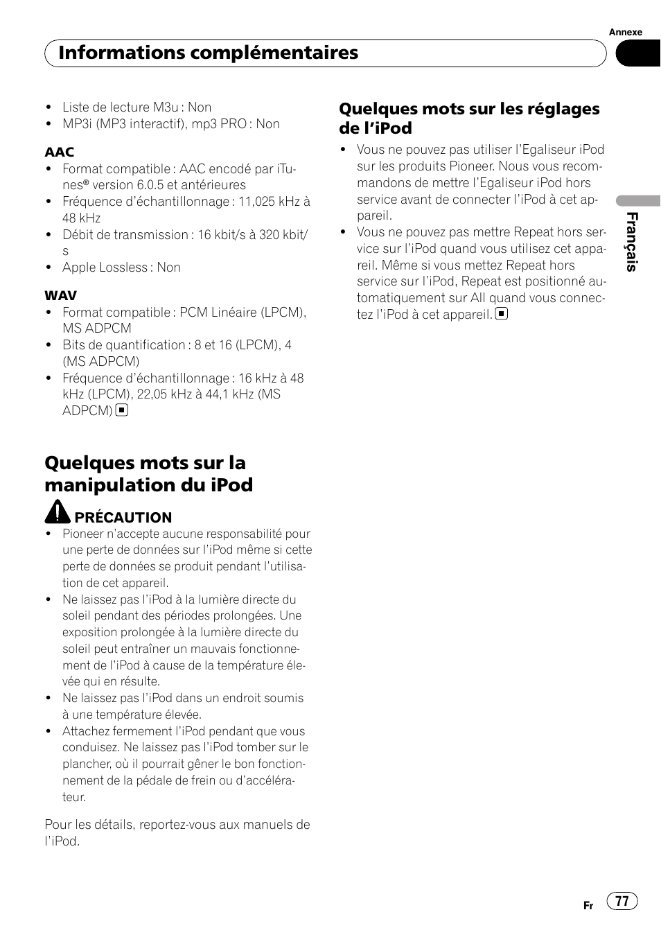 Quelques mots sur la manipulation du, Ipod, Quelques mots sur les réglages de | Ipod 77, Quelques mots sur la manipulation du ipod, Informations complémentaires, Quelques mots sur les réglages de l ’ipod | Pioneer Premier DEH-P490IB User Manual | Page 77 / 118