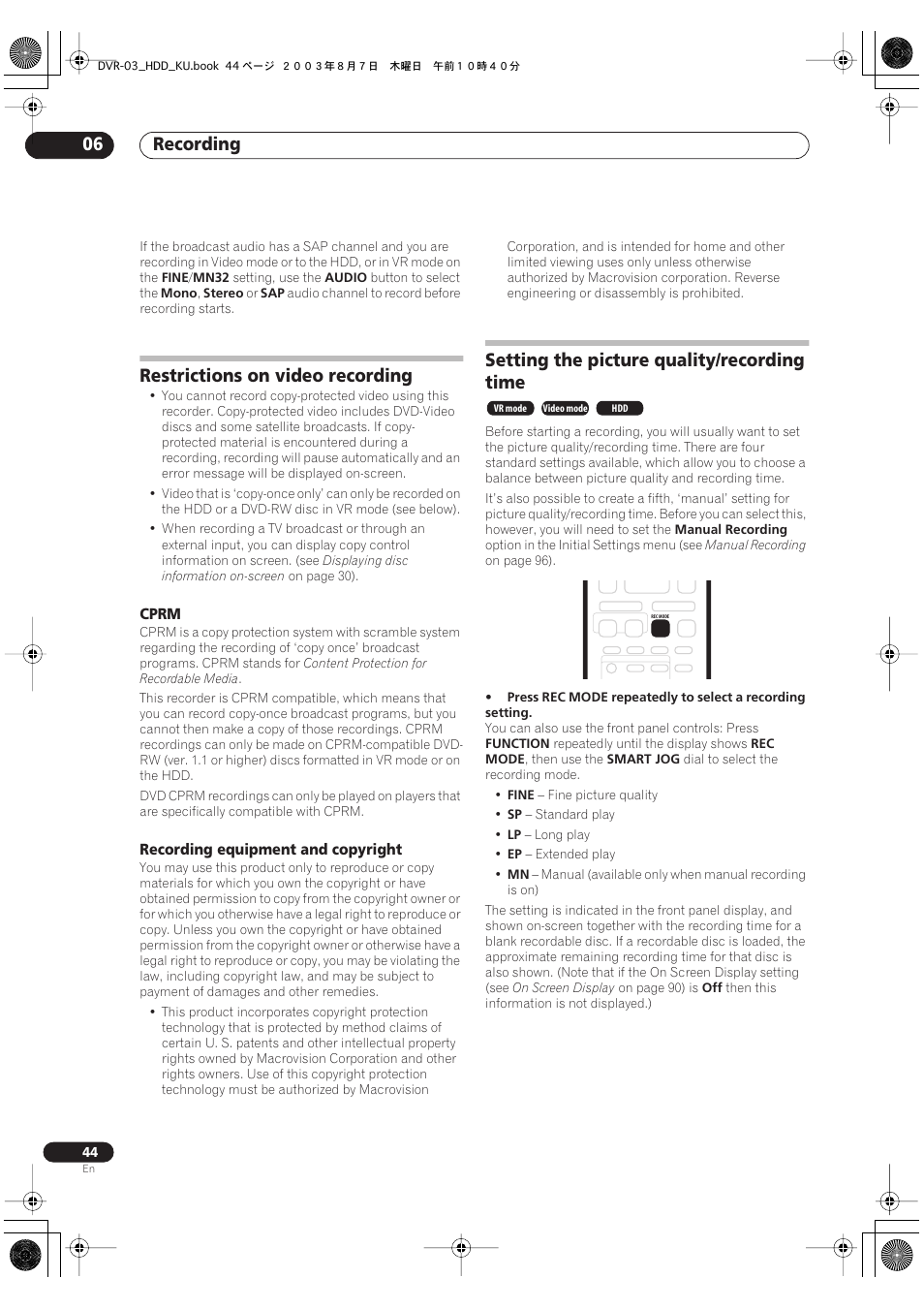 Restrictions on video recording, Setting the picture quality/recording time, Recording 06 | Pioneer DVR-510H User Manual | Page 44 / 116