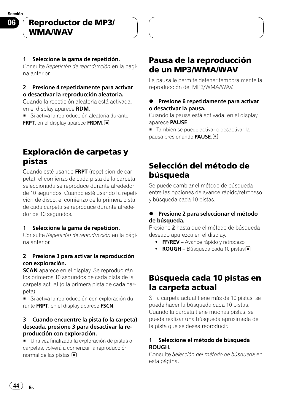Exploración de carpetas y pistas 44, Pausa de la reproducción de un mp3/wma, Wav 44 | Selección del método de búsqueda 44, Búsqueda cada 10 pistas en la carpeta, Actual 44, Exploración de carpetas y pistas, Pausa de la reproducción de un mp3/wma/wav, Selección del método de búsqueda, Búsqueda cada 10 pistas en la carpeta actual | Pioneer DEH-3770MP User Manual | Page 44 / 87
