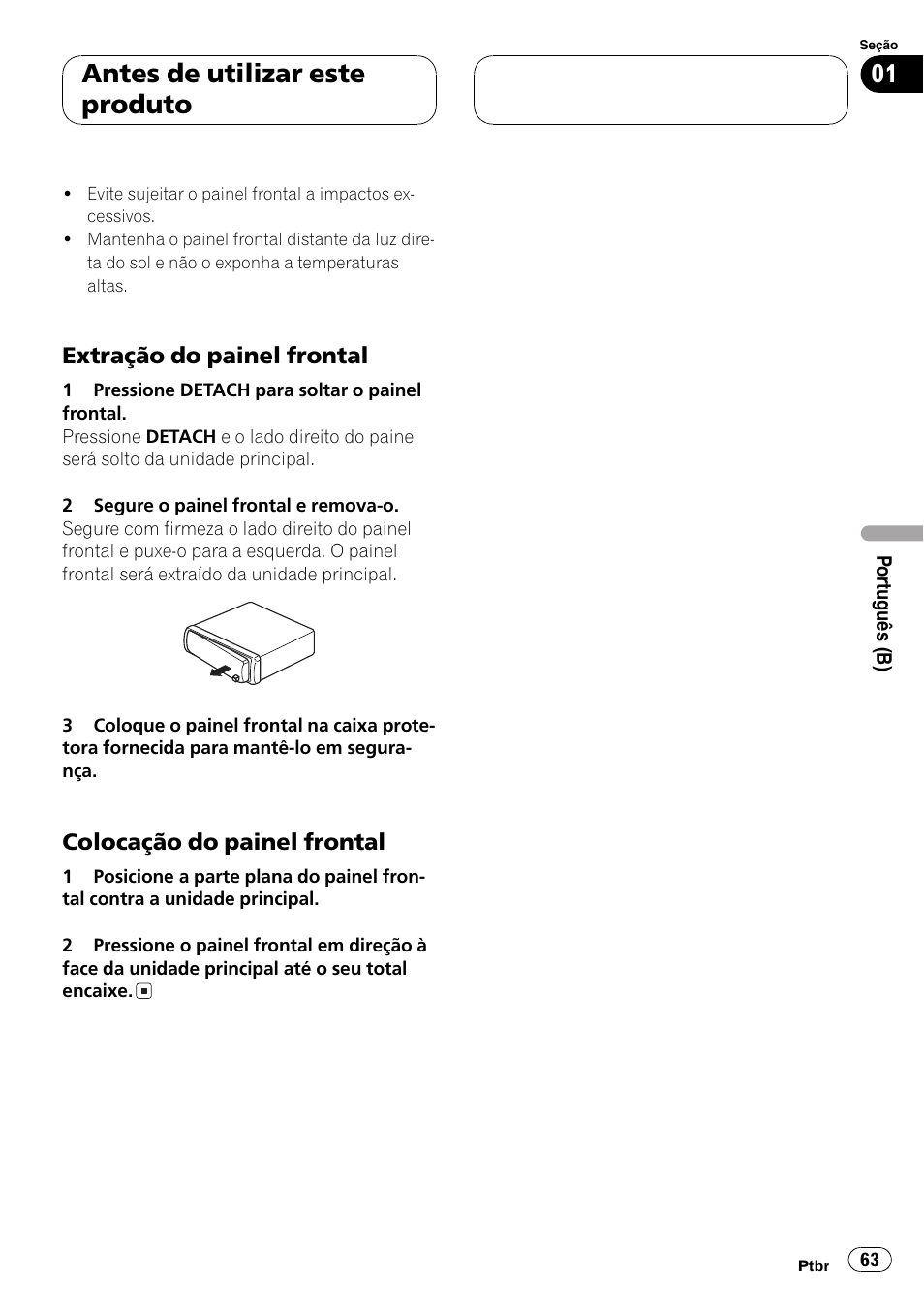 Extração do painel frontal 63, Colocação do painel frontal 63, Antes de utilizar este produto | Pioneer DEH-3770MP User Manual | Page 63 / 87