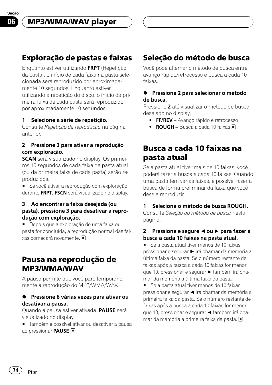 Exploração de pastas e faixas 74, Pausa na reprodução de mp3/wma, Wav 74 | Seleção do método de busca 74, Busca a cada 10 faixas na pasta atual 74, Exploração de pastas e faixas, Pausa na reprodução de mp3/wma/wav, Seleção do método de busca, Busca a cada 10 faixas na pasta atual, Mp3/wma/wav player | Pioneer DEH-3770MP User Manual | Page 74 / 87