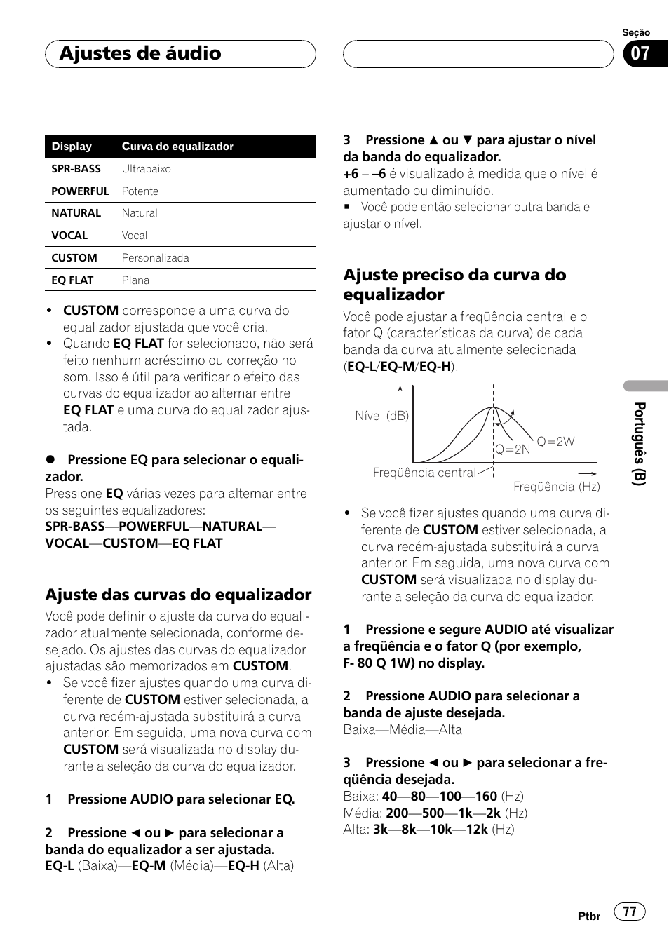 Ajuste das curvas do equalizador 77, Ajuste preciso da curva do, Equalizador 77 | Ajustes de áudio, Ajuste das curvas do equalizador, Ajuste preciso da curva do equalizador | Pioneer DEH-3770MP User Manual | Page 77 / 87