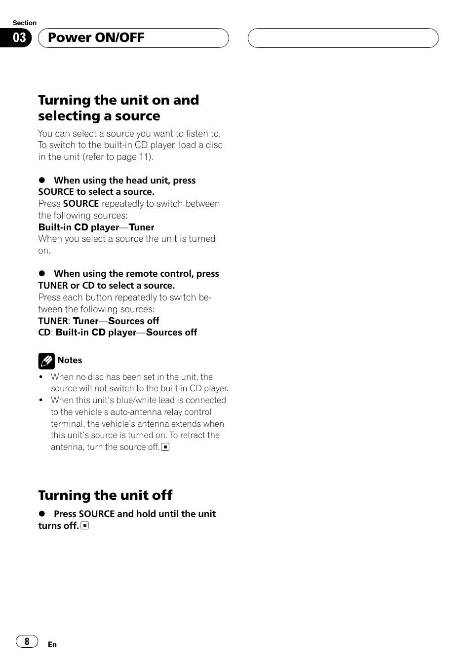 Power on/off, Turning the unit on and selecting a, Source 8 | Turning the unit off 8, Turning the unit on and selecting a source, Turning the unit off | Pioneer DEH-3770MP User Manual | Page 8 / 87