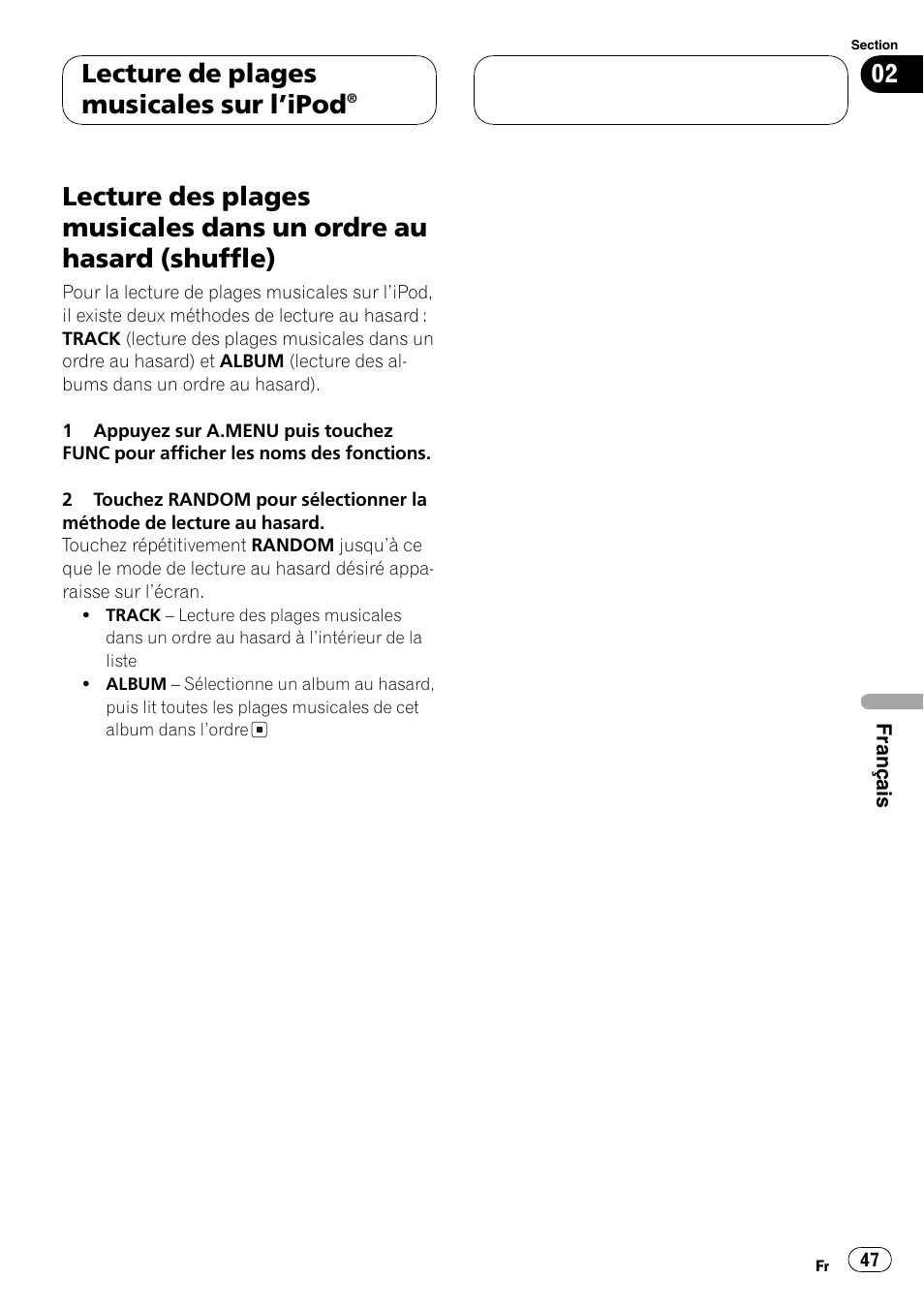 Lecture des plages musicales dans un ordre, Au hasard (shuffle) 47, Lecture de plages musicales sur lipod | Pioneer CD-IB100 User Manual | Page 47 / 69