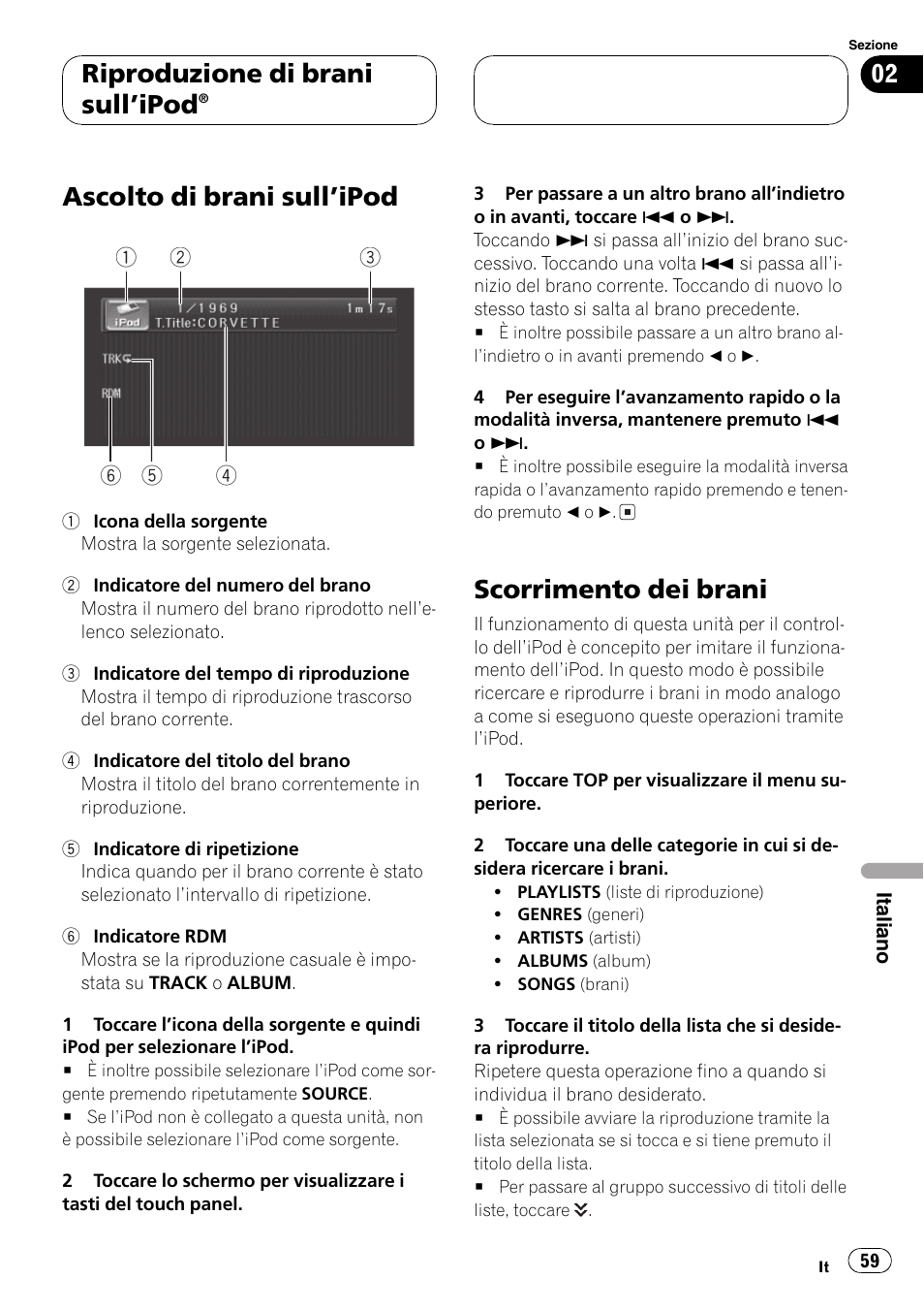 Riproduzione di brani sullipod, Ascolto di brani sullipod 59, Scorrimento dei brani 59 | Ascolto di brani sullipod, Scorrimento dei brani | Pioneer CD-IB100 User Manual | Page 59 / 69