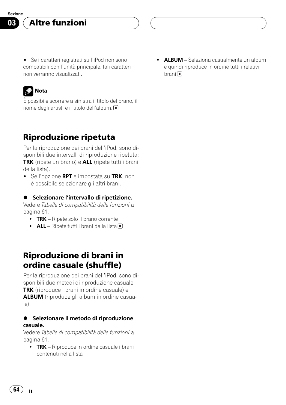 Riproduzione ripetuta 64, Riproduzione di brani in ordine casuale, Shuffle) 64 | Riproduzione ripetuta, Riproduzione di brani in ordine casuale (shuffle), Altre funzioni | Pioneer CD-IB100 User Manual | Page 64 / 69