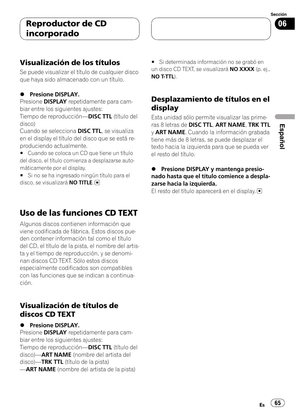 Visualización de los títulos 65, Uso de las funciones cd text 65, Visualización de títulos de discos cd | Text 65, Desplazamiento de títulos en el, Display 65, Uso de las funciones cd text, Reproductor de cd incorporado | Pioneer DEH-P5700MP User Manual | Page 65 / 94