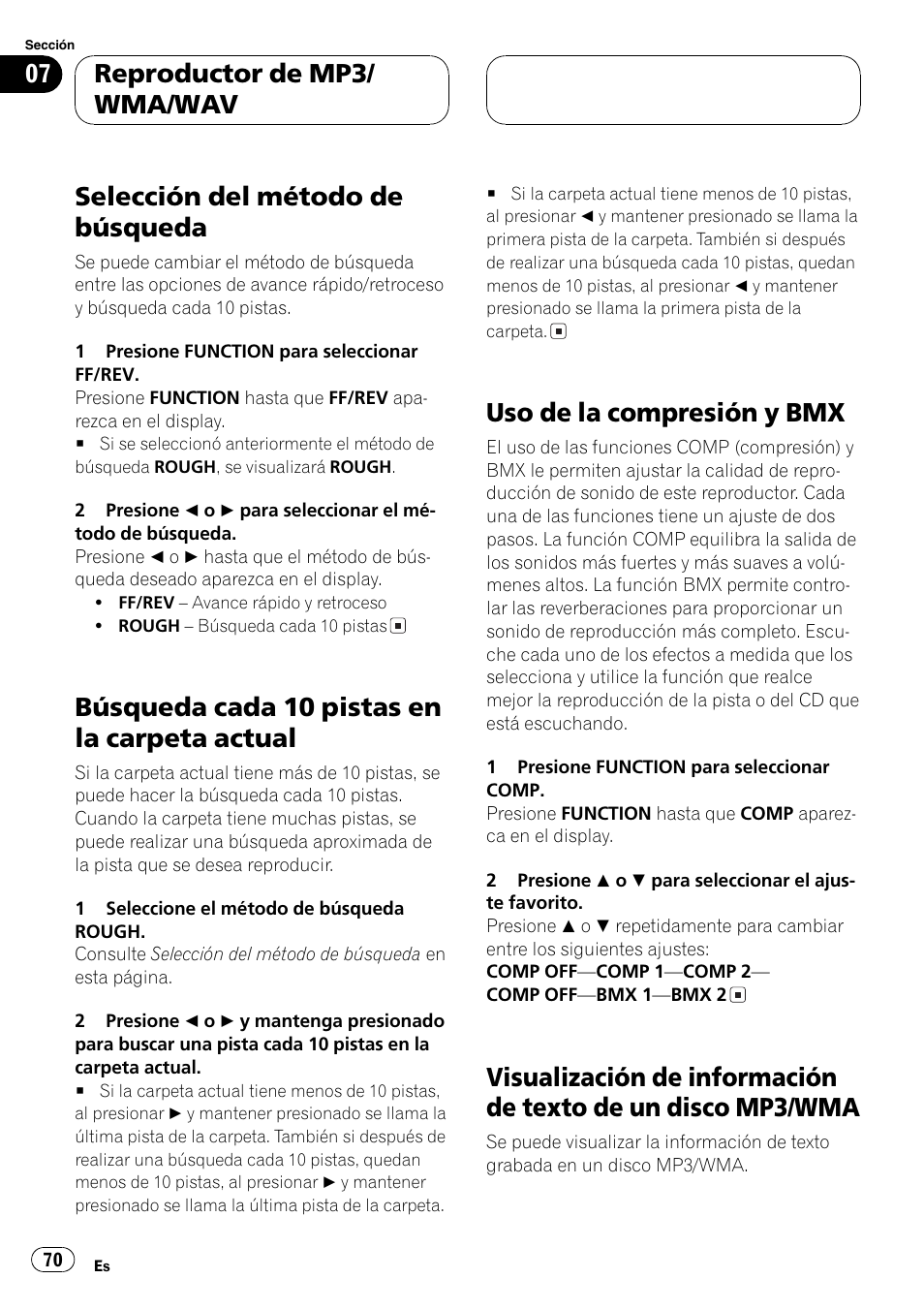 Selección del método de búsqueda 70, Búsqueda cada 10 pistas en la carpeta, Actual 70 | Uso de la compresión y bmx 70, Visualización de información de texto de un, Disco mp3/wma 70, Selección del método de búsqueda, Búsqueda cada 10 pistas en la carpeta actual, Uso de la compresión y bmx, Reproductor de mp3/ wma/wav | Pioneer DEH-P5700MP User Manual | Page 70 / 94