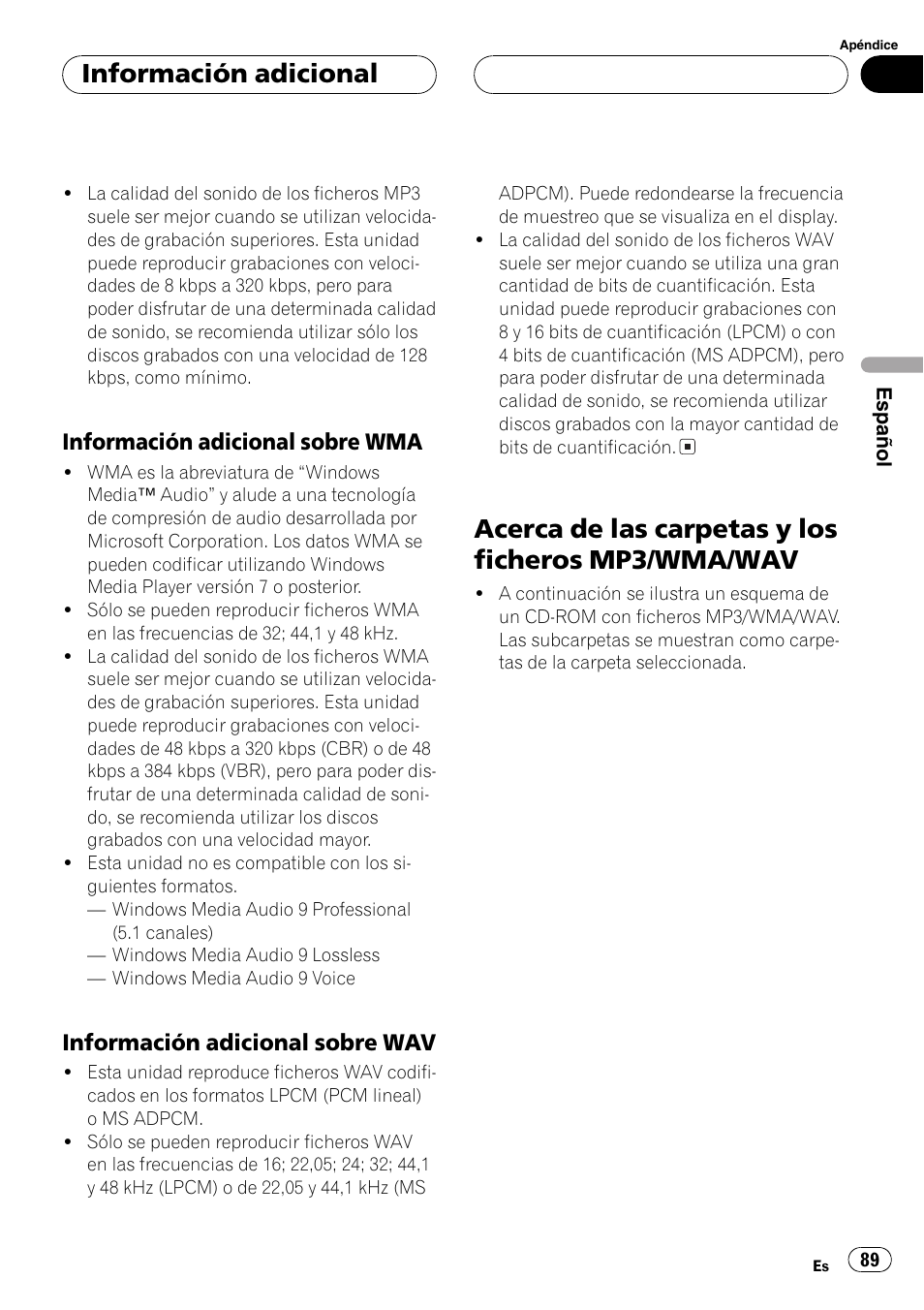 Información adicional sobre, Wma 89, Información adicional sobre wav 89 | Acerca de las carpetas y los ficheros mp3, Wma/wav 89, Acerca de las carpetas y los ficheros mp3/wma/wav, Información adicional, Información adicional sobre wma, Información adicional sobre wav | Pioneer DEH-P5700MP User Manual | Page 89 / 94