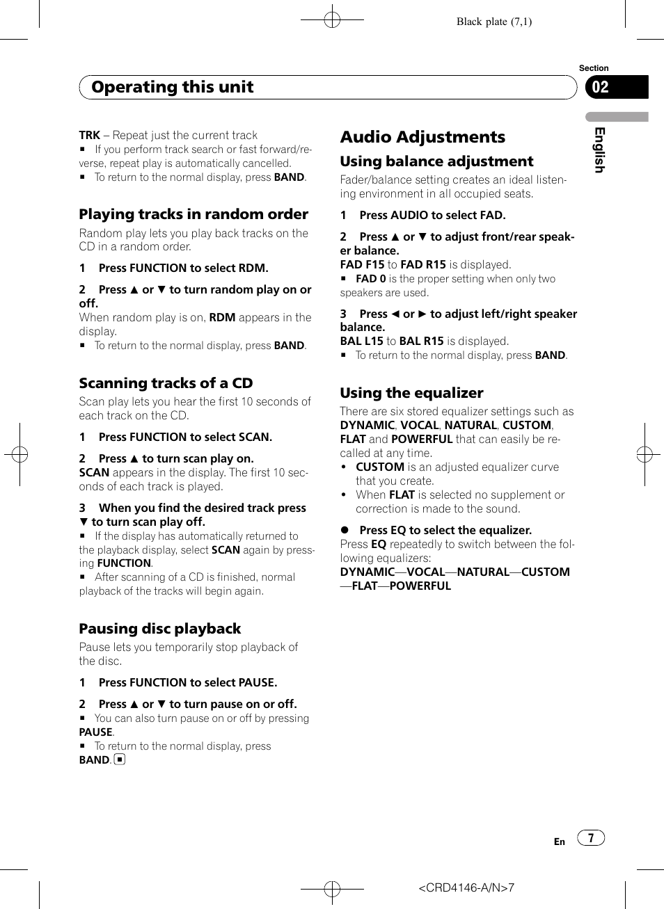 Playing tracks in random order 7, Scanning tracks of a cd 7, Pausing disc playback 7 | Audio adjustments, Using balance adjustment 7, Using the equalizer 7, Operating this unit, Playing tracks in random order, Scanning tracks of a cd, Pausing disc playback | Pioneer DEH-1950 User Manual | Page 7 / 56