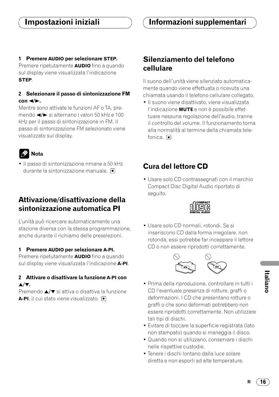 Attivazione/disattivazione della sintoniz, Zazione automatica pi 16, Informazioni supplementari | Impostazioni iniziali informazioni supplementari, Silenziamento del telefono cellulare, Cura del lettore cd | Pioneer DEH-1400RB User Manual | Page 89 / 112