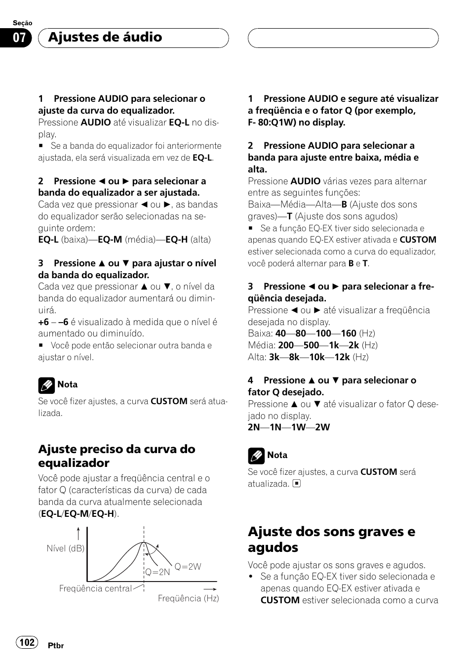 Ajuste preciso da curva do, Equalizador 102, Ajuste dos sons graves e agudos 102 | Ajuste dos sons graves e agudos, Ajustes de áudio, Ajuste preciso da curva do equalizador | Pioneer Super Tuner III D DEH-P4550 User Manual | Page 102 / 116