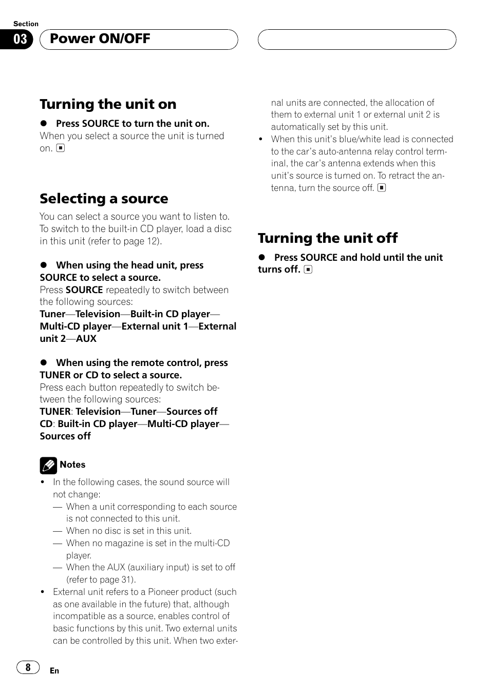 Turning the unit on, Selecting a source, Turning the unit off | Power on/off | Pioneer Super Tuner III D DEH-P4550 User Manual | Page 8 / 116