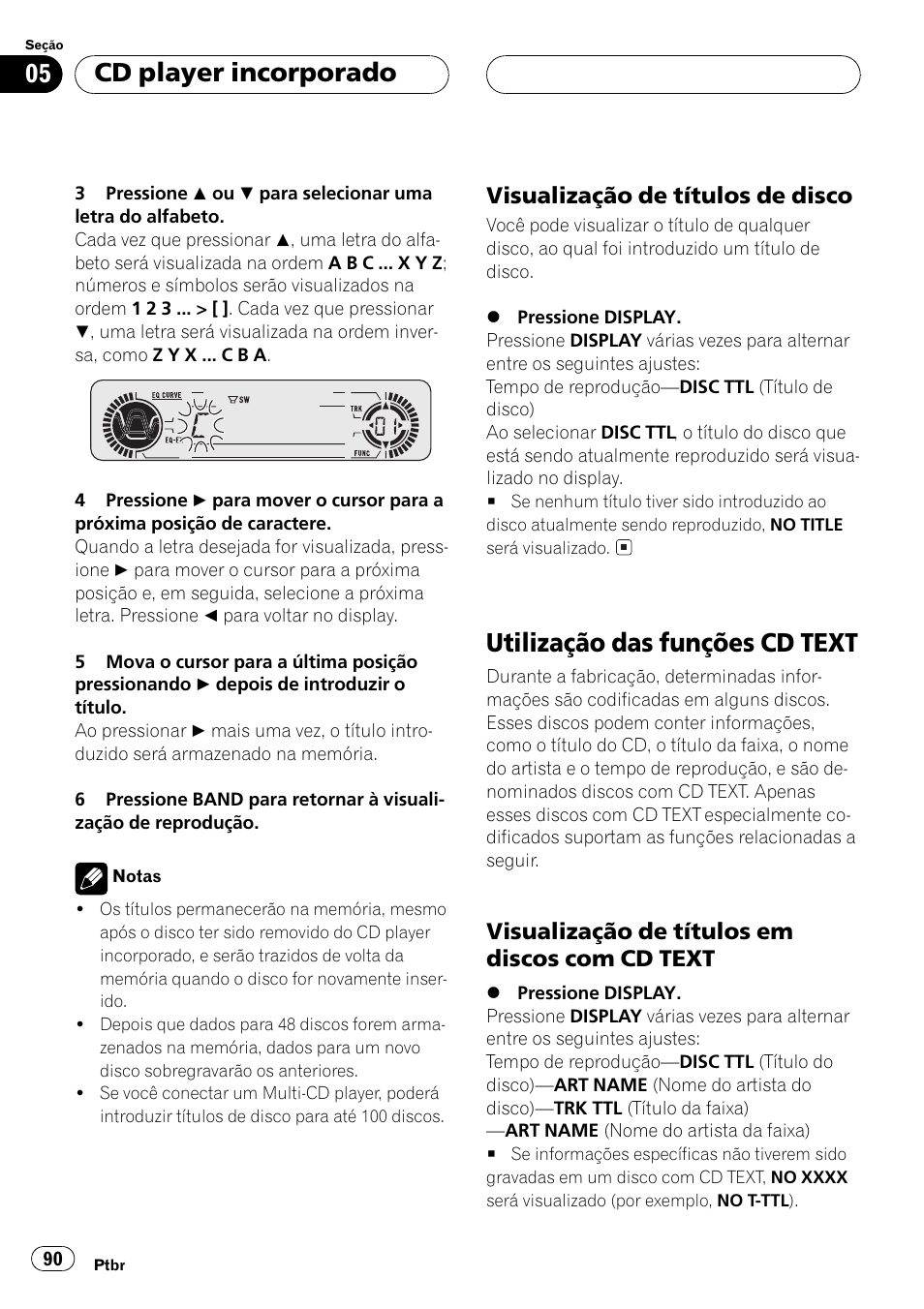 Visualização de títulos de disco 90, Utilização das funções cd text 90, Visualização de títulos em discos com | Cd text 90, Utilização das funções cd text, Cd player incorporado, Visualização de títulos de disco, Visualização de títulos em discos com cd text | Pioneer Super Tuner III D DEH-P4550 User Manual | Page 90 / 116