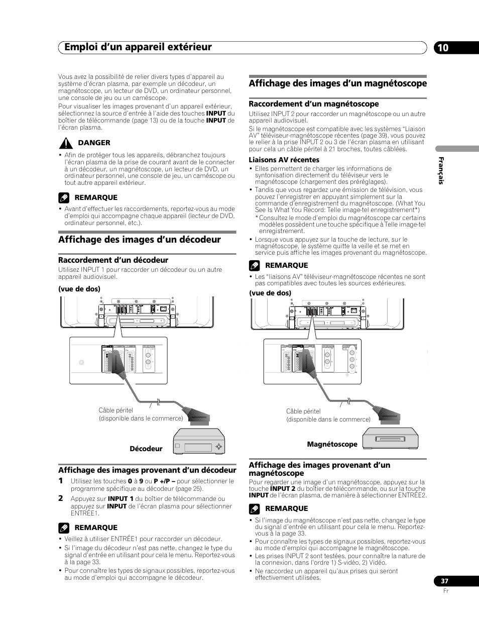 10 emploi d’un appareil extérieur, Affichage des images d’un décodeur, Affichage des images d’un magnétoscope | Emploi d’un appareil extérieur 10, Emploi d’un appareil extérieur, Raccordement d’un décodeur, Affichage des images provenant d’un décodeur 1, Raccordement d’un magnétoscope, Affichage des images provenant d’un magnétoscope | Pioneer PDP-436RXE User Manual | Page 81 / 136