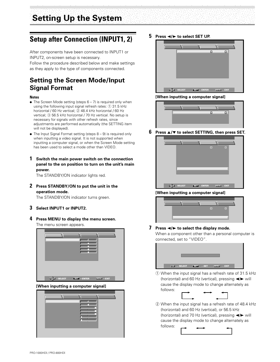 Setting up the system, Setup after connection (input1, 2), Setting the screen mode/input signal format | Press 5 / ∞ to select setting, then press set, When inputting a computer signal, Select input1 or input2, Press 2 / 3 to select set up | Pioneer PRO-1000HDI User Manual | Page 22 / 48