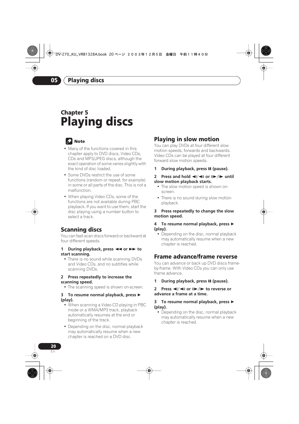05 playing discs, Scanning discs, Playing in slow motion | Frame advance/frame reverse, Playing discs, Playing discs 05, Chapter 5 | Pioneer DV-275 User Manual | Page 20 / 40