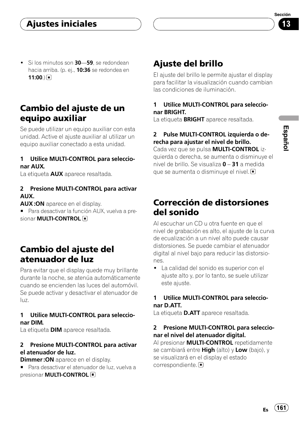 Cambio del ajuste de un equipo, Auxiliar 161, Cambio del ajuste del atenuador de luz 161 | Ajuste del brillo 161, Corrección de distorsiones del sonido 161, Cambio del ajuste de un equipo auxiliar, Cambio del ajuste del atenuador de luz, Ajuste del brillo, Corrección de distorsiones del sonido, Ajustes iniciales | Pioneer DEH-P8600MP User Manual | Page 161 / 179