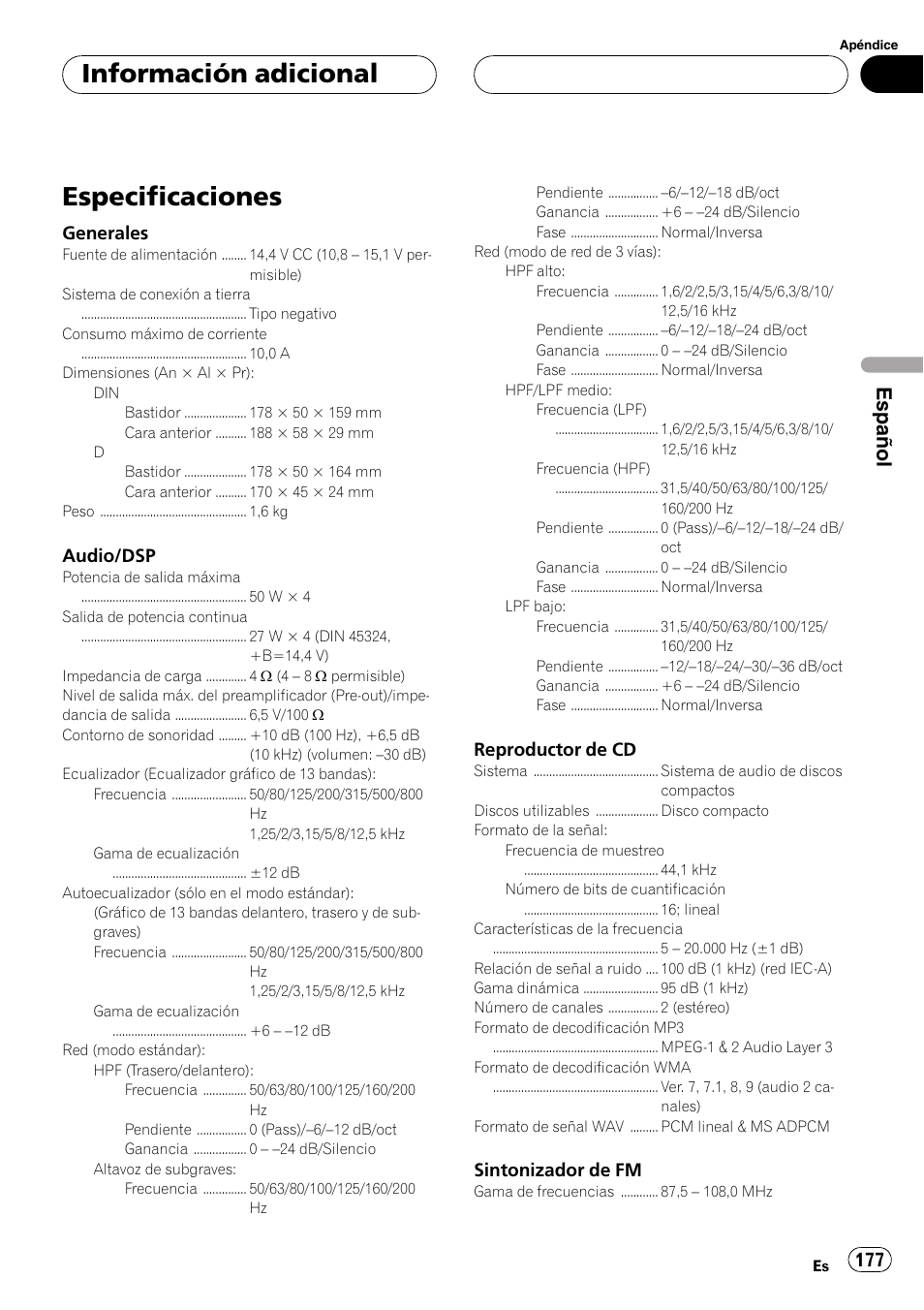 Especificaciones 177, Especificaciones, Información adicional | Español, Generales, Audio/dsp, Reproductor de cd, Sintonizador de fm | Pioneer DEH-P8600MP User Manual | Page 177 / 179
