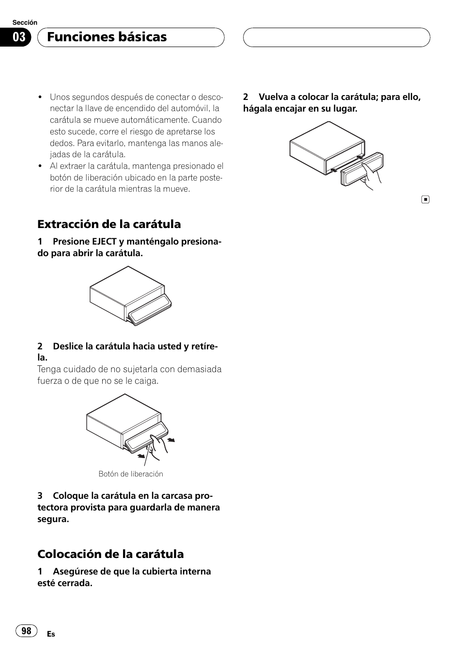 Extracción de la carátula 98, Colocación de la carátula 98, Funciones básicas | Extracción de la carátula, Colocación de la carátula | Pioneer DEH-P8600MP User Manual | Page 98 / 179