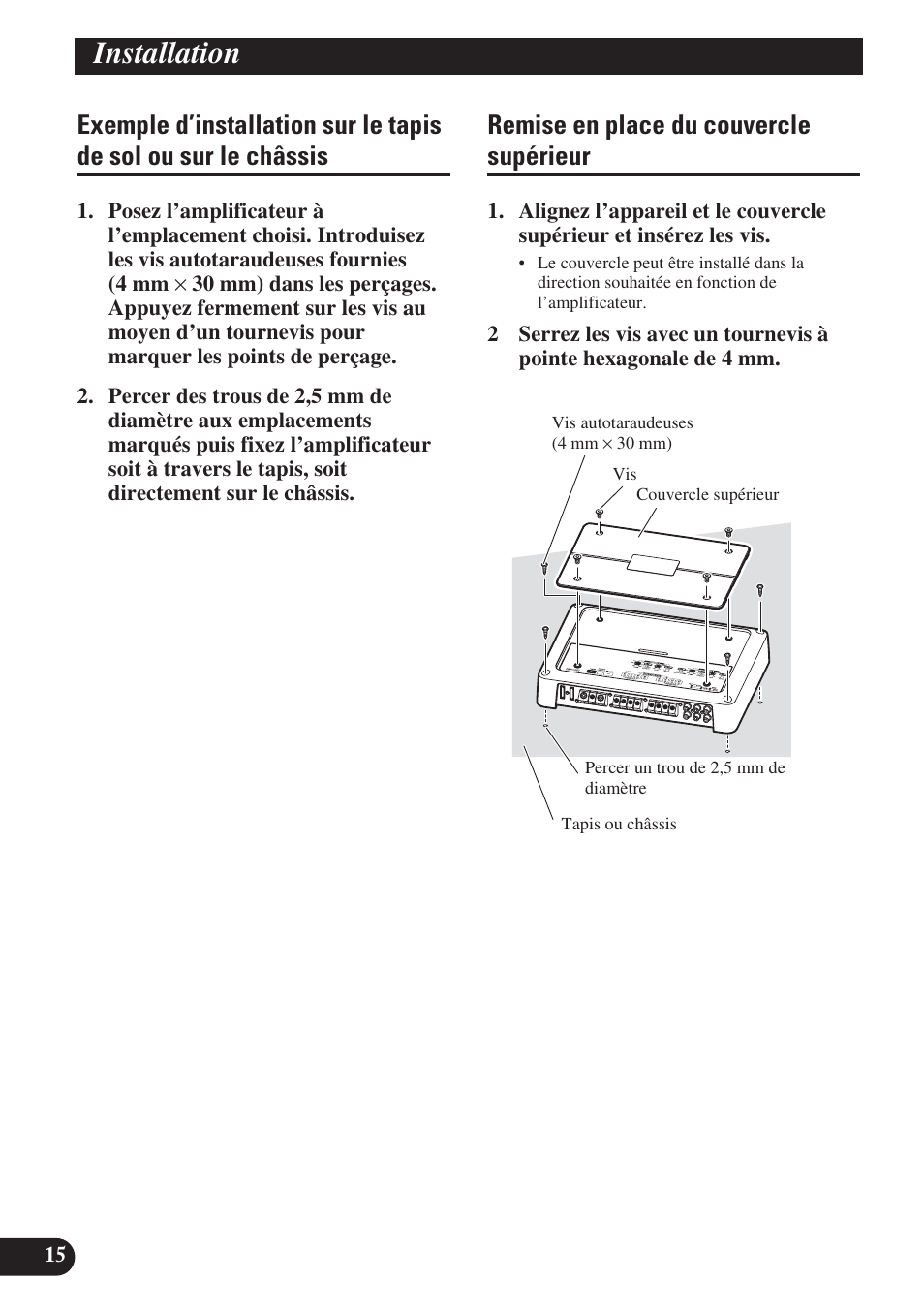 Exemple d’installation sur le tapis de sol ou, Sur le châssis, Remise en place du couvercle supérieur | Installation | Pioneer PREMIER PRS-D4200F User Manual | Page 32 / 50