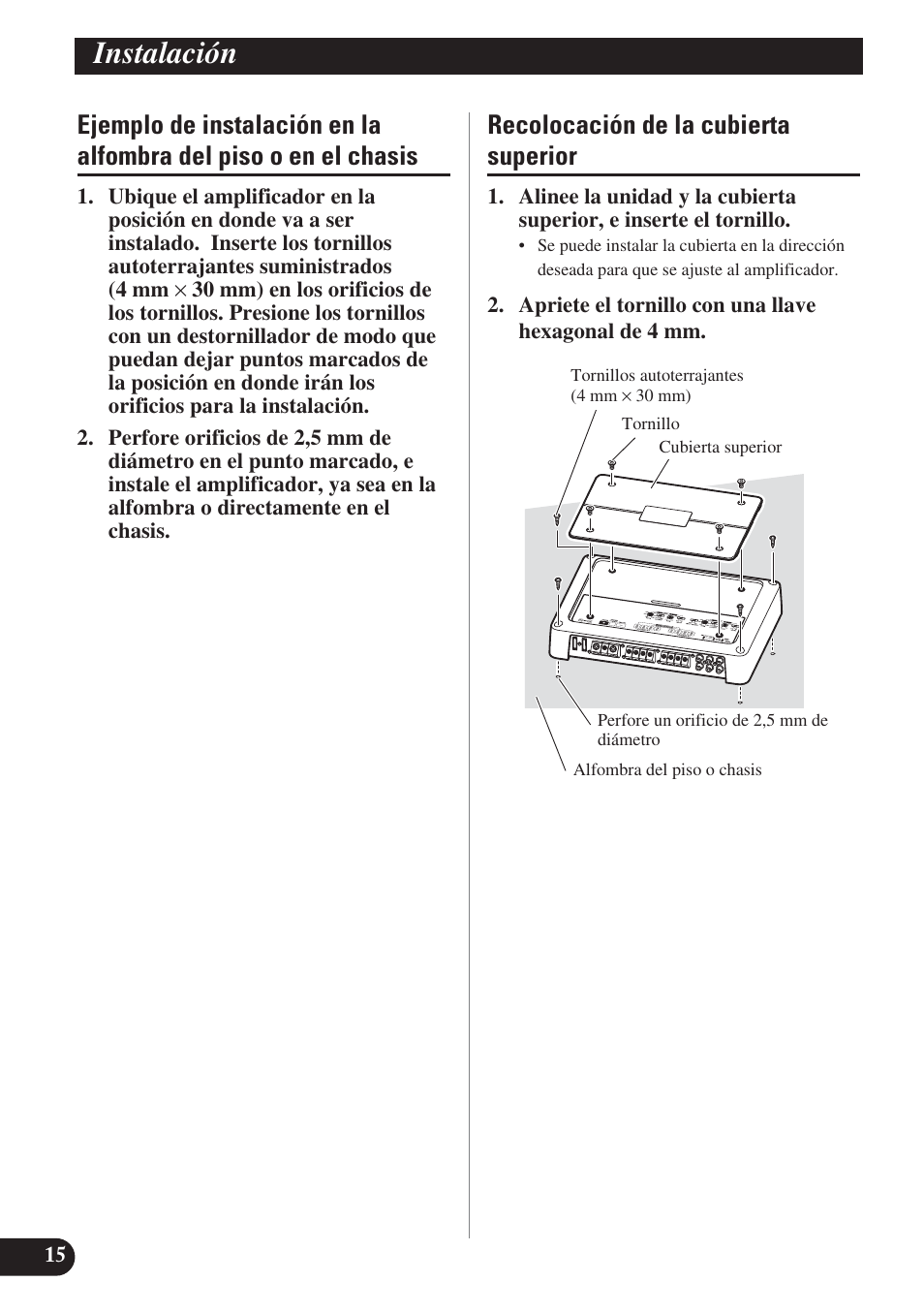 Ejemplo de instalación en la alfombra del, Piso o en el chasis, Recolocación de la cubierta superior | Instalación | Pioneer PREMIER PRS-D4200F User Manual | Page 48 / 50