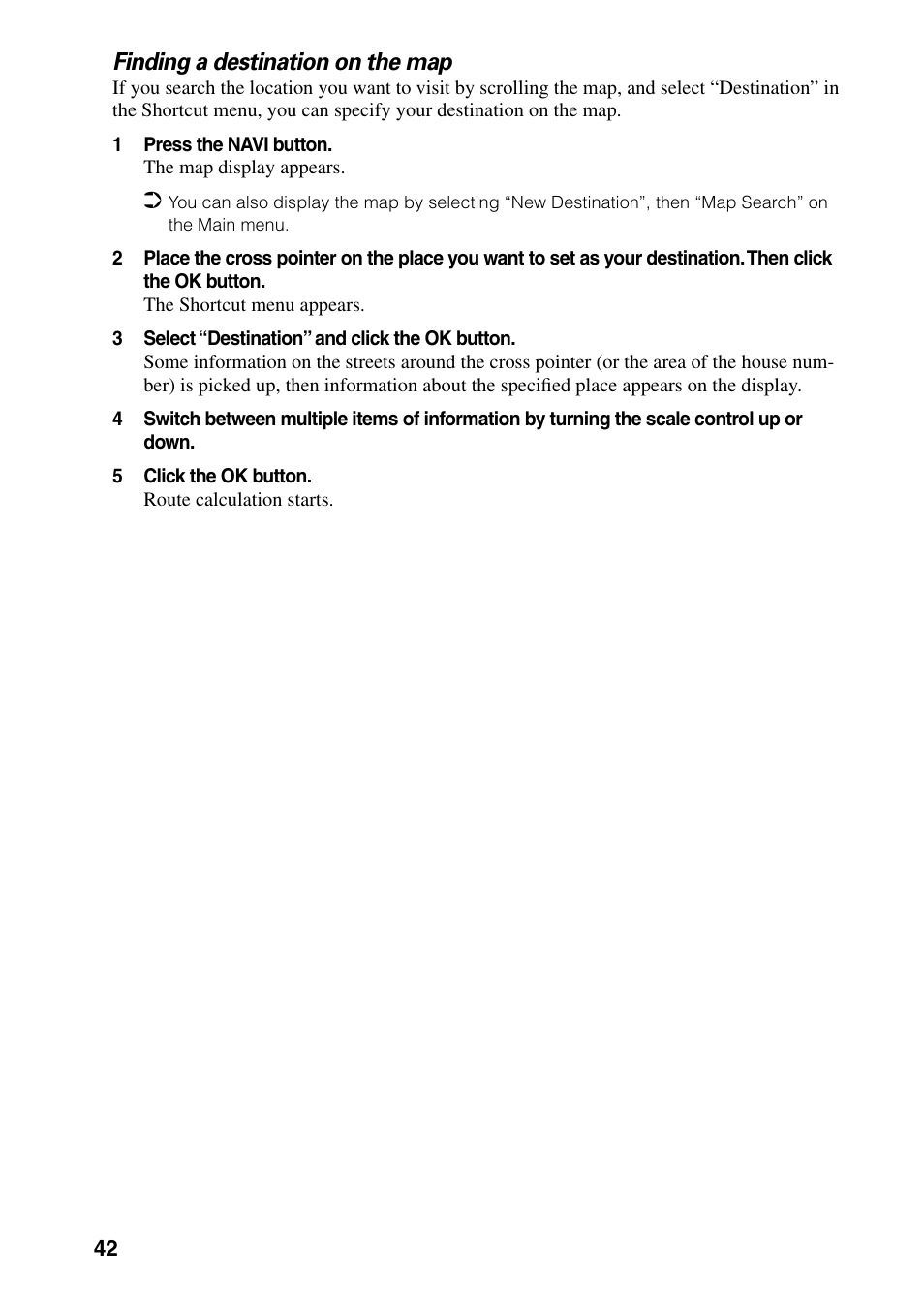 Finding a destination on the map | Pioneer DVD Navigation Unit AVIC-80DVD User Manual | Page 44 / 192