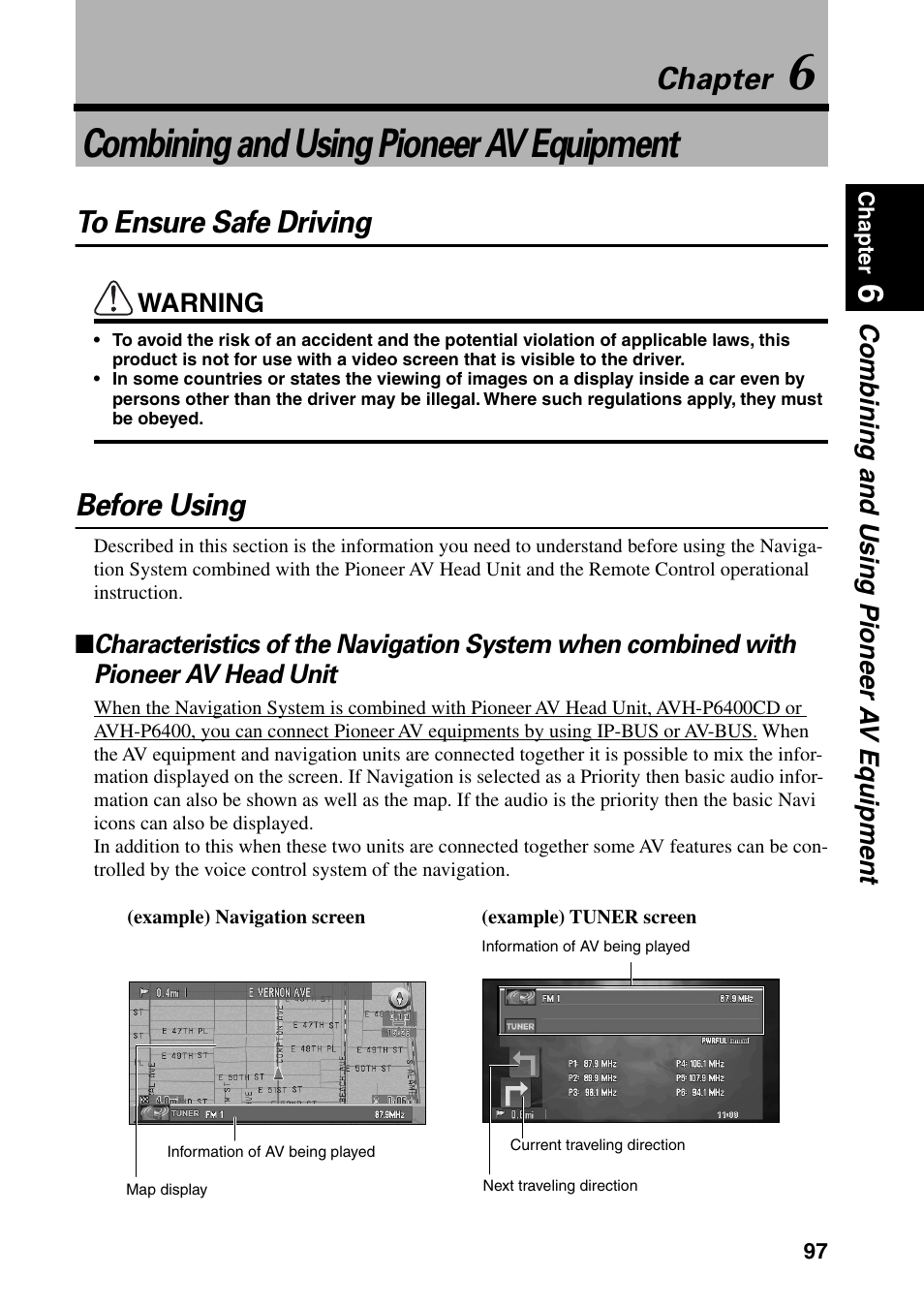 Chapter 6, Combining and using pioneer av equipment, To ensure safe driving before using | Chapter, Before using | Pioneer DVD Navigation Unit AVIC-80DVD User Manual | Page 99 / 192