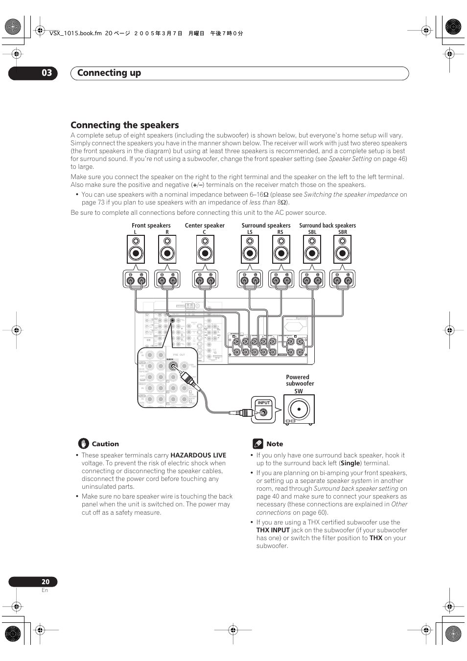 Connecting the speakers, Connecting up 03, Single) | Speaker setting, Please see, Switching the speaker impedance, Less than, Caution, These speaker terminals carry, Hazardous live | Pioneer VSX-1015-K User Manual | Page 20 / 78