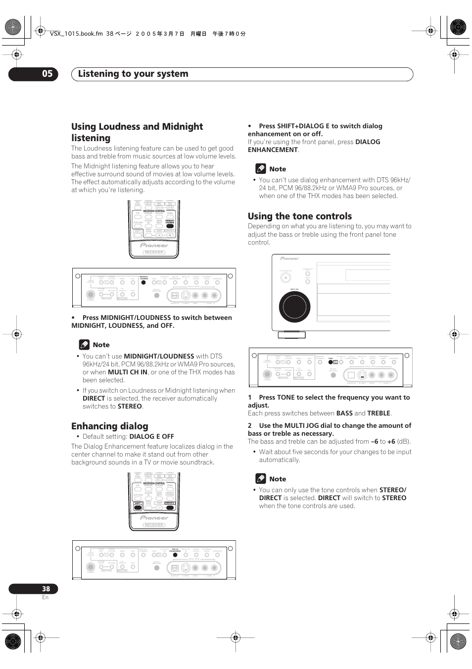 Listening to your system 05, Using loudness and midnight listening, Enhancing dialog | Using the tone controls, You can’t use, Midnight/loudness, Multi ch in, Direct, Stereo, Default setting | Pioneer VSX-1015-K User Manual | Page 38 / 78