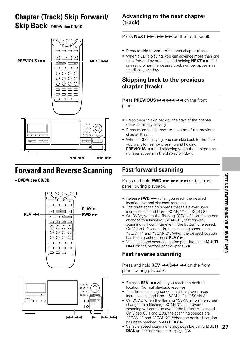 Chapter (track) skip forward/ skip back, Forward and reverse scanning, 27 advancing to the next chapter (track) | Skipping back to the previous chapter (track), Fast forward scanning, Fast reverse scanning, Press next ¢ (¡ ¢ on the front panel), Press previous 4 (4 1 on the front panel), Dvd/video cd/cd, Getting st arted using your dvd pla yer | Pioneer DV-F07 User Manual | Page 27 / 80