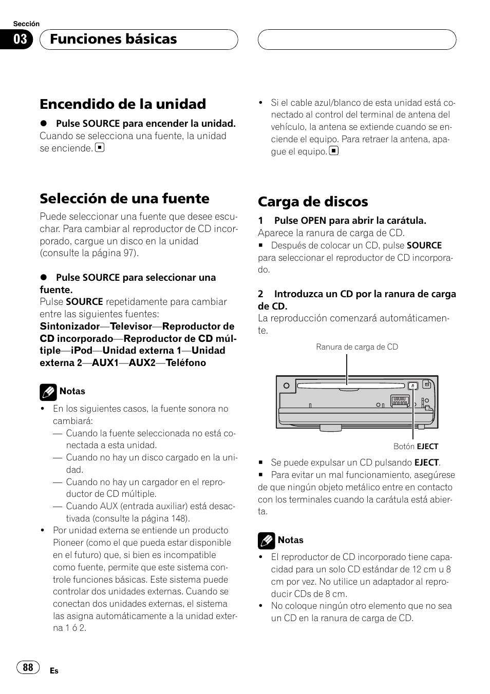 Funciones básicas encendido de la unidad, Selección de una fuente, Carga de discos | Encendido de la unidad, Funciones básicas | Pioneer DEH-P55BT User Manual | Page 88 / 162