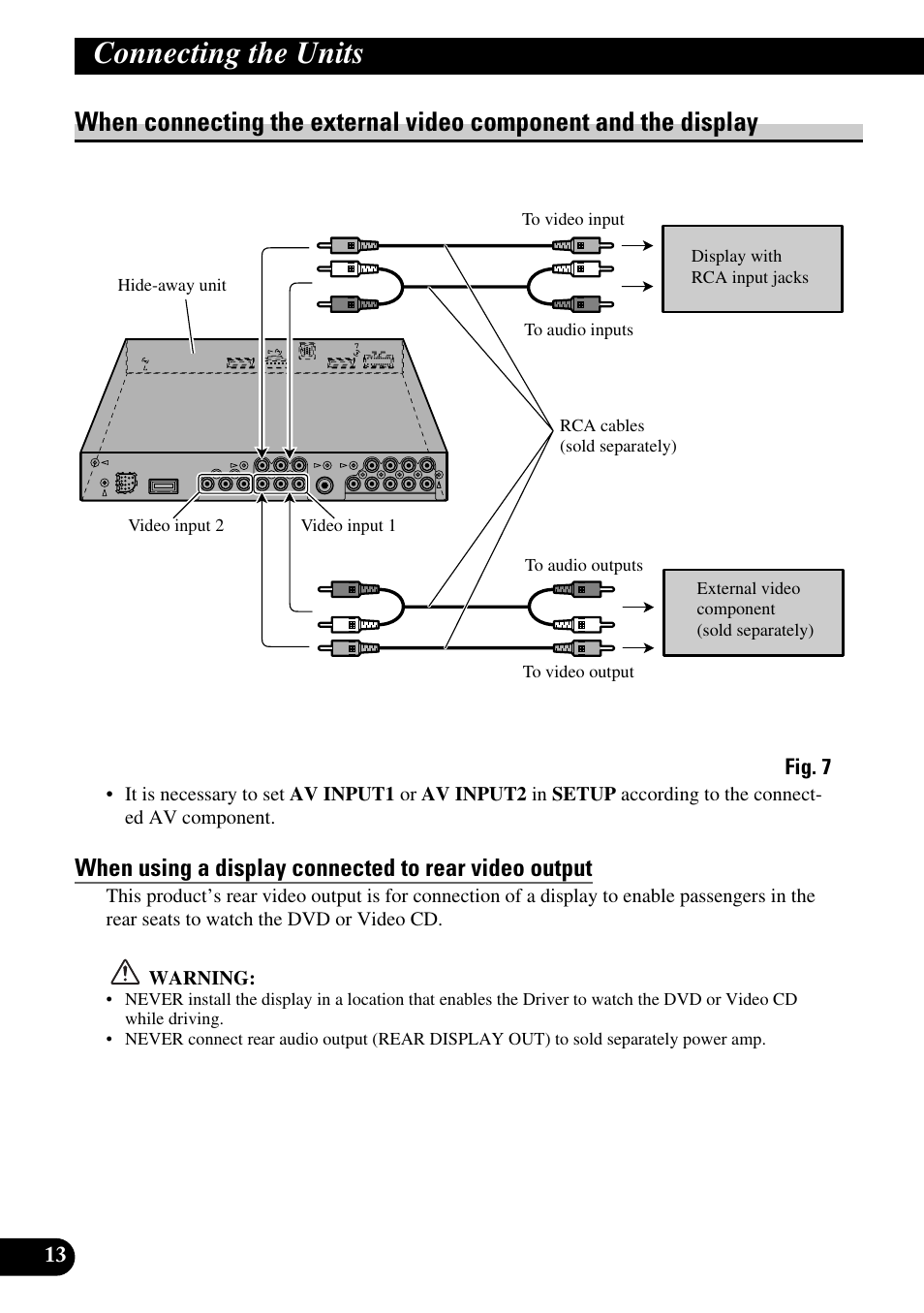 When connecting the external video, Component and the display, Connecting the units | Pioneer Super Tuner III D+ AVH-P7950DVD User Manual | Page 14 / 38