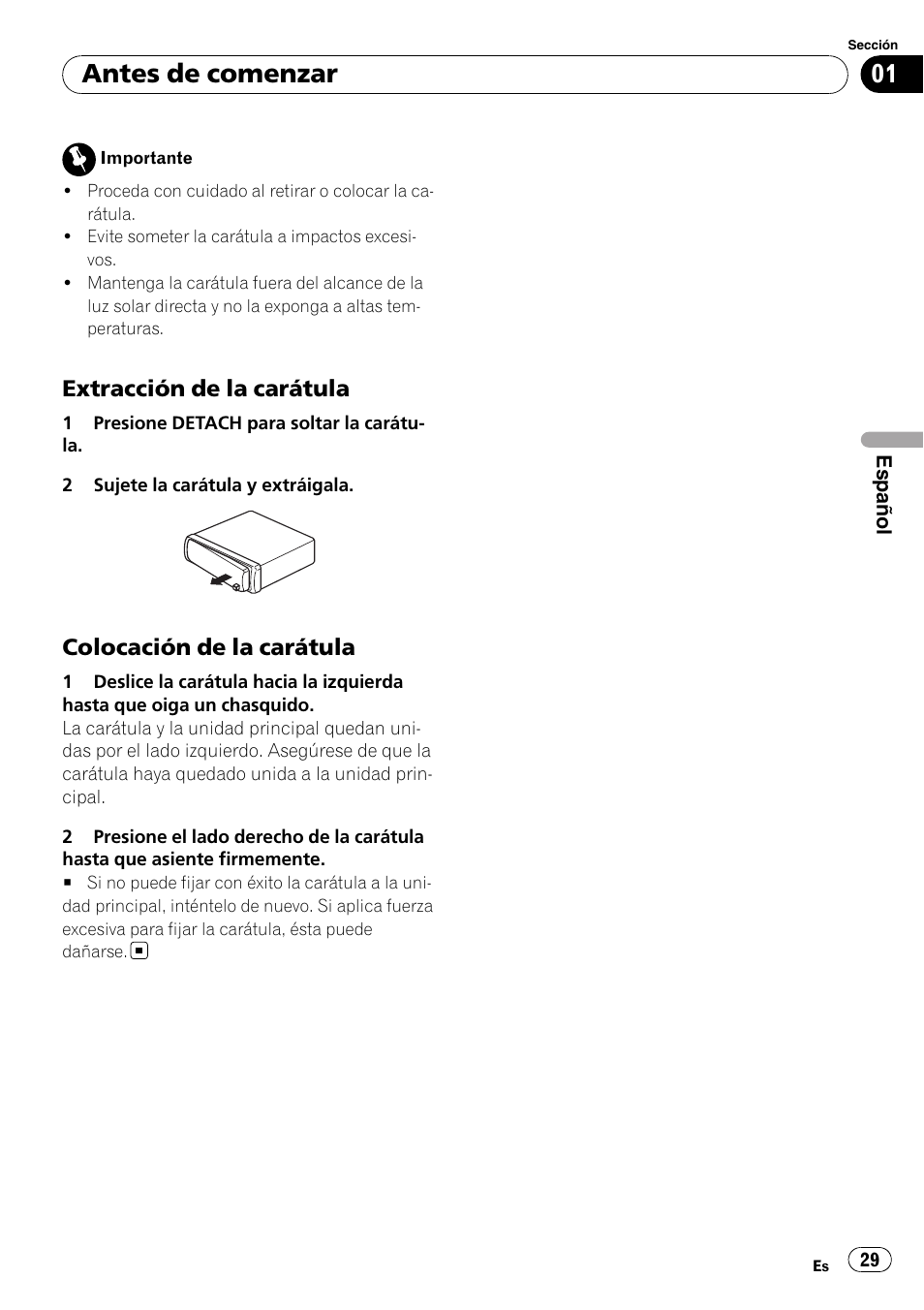 Extracción de la carátula 29, Colocación de la carátula 29, Antes de comenzar | Extracción de la carátula, Colocación de la carátula | Pioneer DEH-9 User Manual | Page 29 / 39