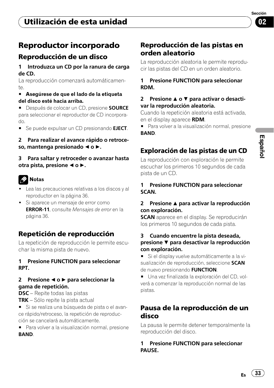 Reproductor incorporado, Reproducción de un disco 33, Repetición de reproducción 33 | Reproducción de las pistas en orden, Aleatorio, Exploración de las pistas de un cd 33, Pausa de la reproducción de un, Disco, Utilización de esta unidad, Reproducción de un disco | Pioneer DEH-9 User Manual | Page 33 / 39