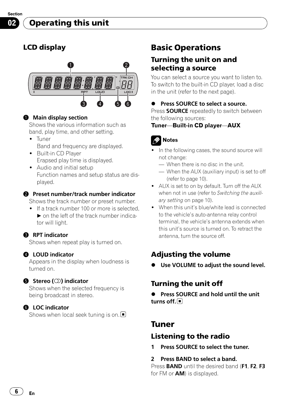 Lcd display 6, Basic operations, Turning the unit on and selecting a | Source, Adjusting the volume 6, Turning the unit off 6, Tuner, Listening to the radio 6, Operating this unit | Pioneer DEH-9 User Manual | Page 6 / 39