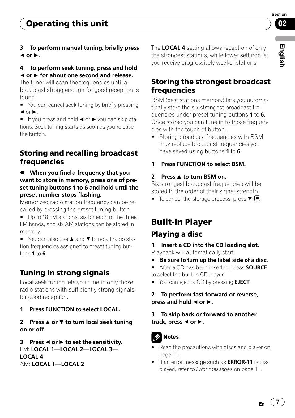 Storing and recalling broadcast, Frequencies, Tuning in strong signals 7 | Storing the strongest broadcast, Built-in player, Playing a disc 7, Operating this unit, Storing and recalling broadcast frequencies, Tuning in strong signals, Storing the strongest broadcast frequencies | Pioneer DEH-9 User Manual | Page 7 / 39