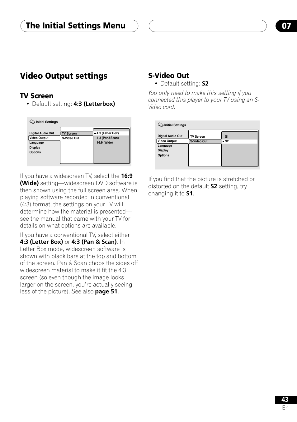 Video output settings, Tv screen s-video out, The initial settings menu 07 | S-video out, Tv screen, Default setting: 4:3 (letterbox) | Pioneer DV-353 User Manual | Page 43 / 56