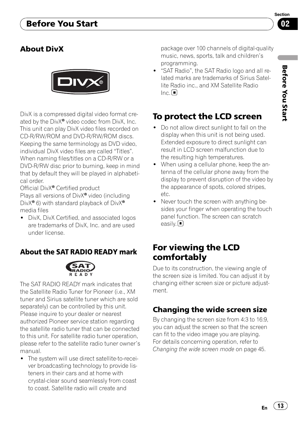 About divx 13, About the sat radio ready, Mark | To protect the lcd screen, For viewing the lcd comfortably, Changing the wide screen size 13, Before you start, About divx, About the sat radio ready mark, Changing the wide screen size | Pioneer SUPERTUNER 3 AVH-P5100DVD User Manual | Page 13 / 104