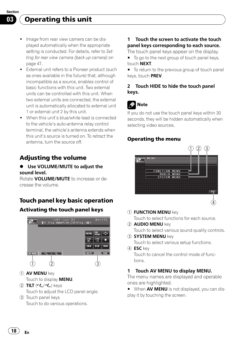 Adjusting the volume 18, Touch panel key basic operation 18, Operating this unit | Adjusting the volume, Touch panel key basic operation | Pioneer SUPERTUNER 3 AVH-P5100DVD User Manual | Page 18 / 104